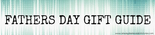 FATHERS DAY GIFT GUIDE: TECHNOLOGY & DIY